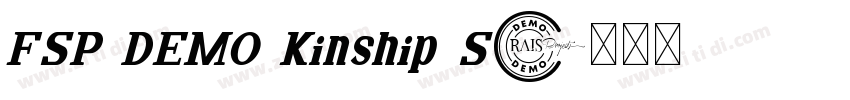 FSP DEMO Kinship S字体转换 FSP DEMO Kinship S字体转换